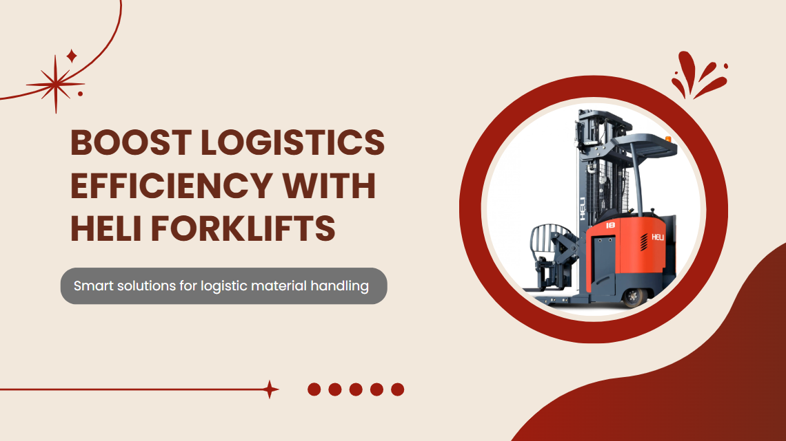 Heli Forklifts for Logistics