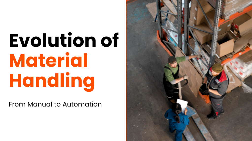 Material Handling Evolution