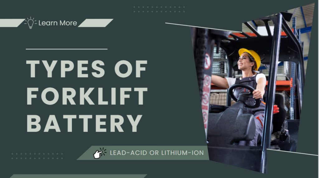 Types of Forklift Battery