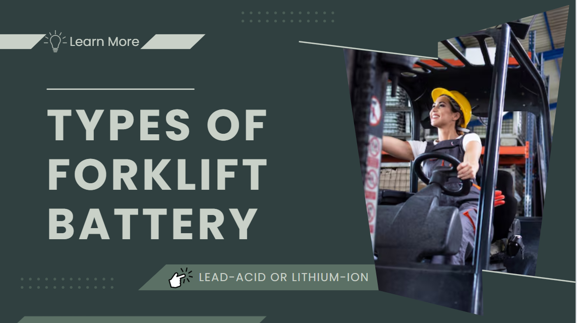 Types of Forklift Battery
